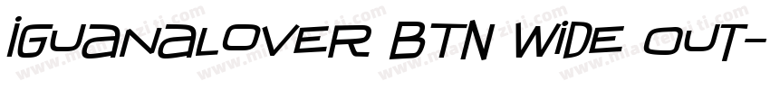 IguanaLover BTN Wide Out字体转换